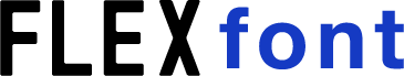 FLEX font（フレックスフォント）